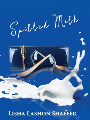 cover image of Spilled Milk